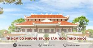 Các trung tâm hỏa táng tại TPHCM