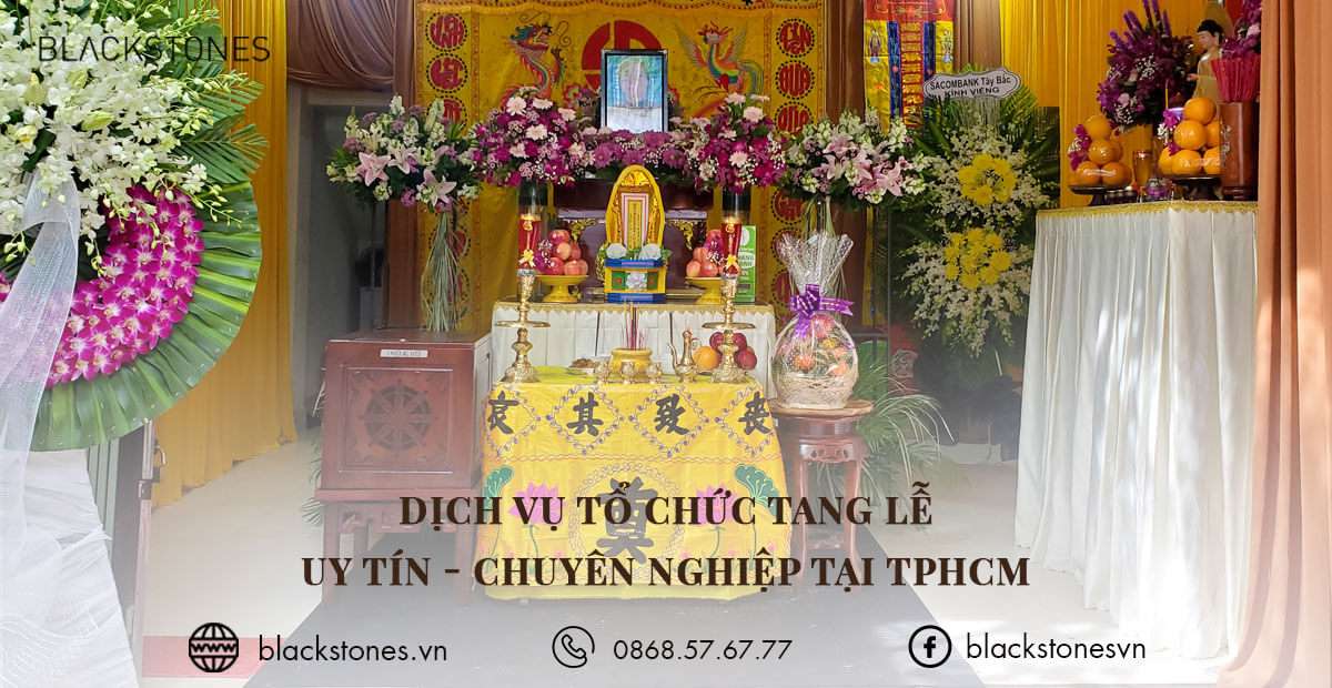 Dịch vụ tổ chức tang lễ Uy Tín - Chuyên Nghiệp tại TPHCM