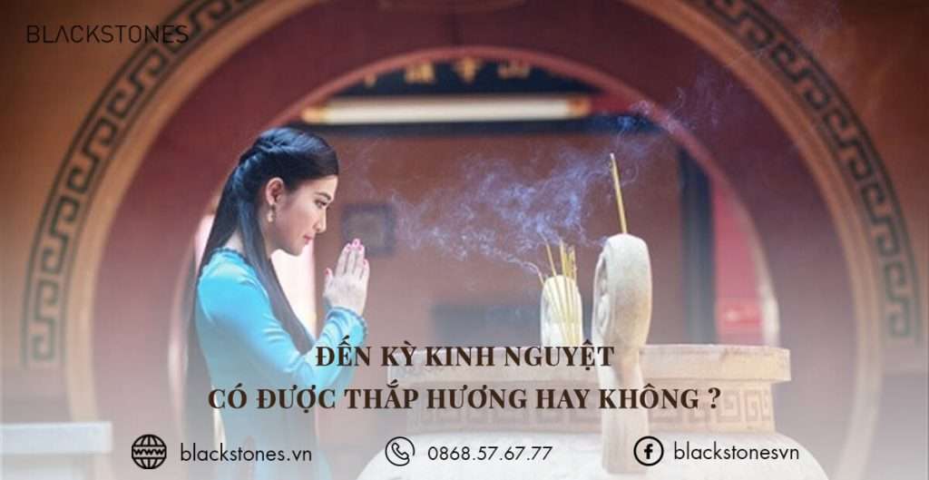 Phụ nữ có nên thắp hương vào ngày kinh nguyệt