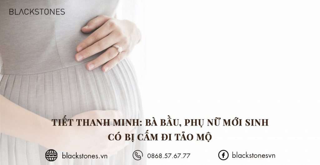 Tiết thanh minh Bà bầu, phụ nữ mới sinh có bị cấm đi tảo mộ