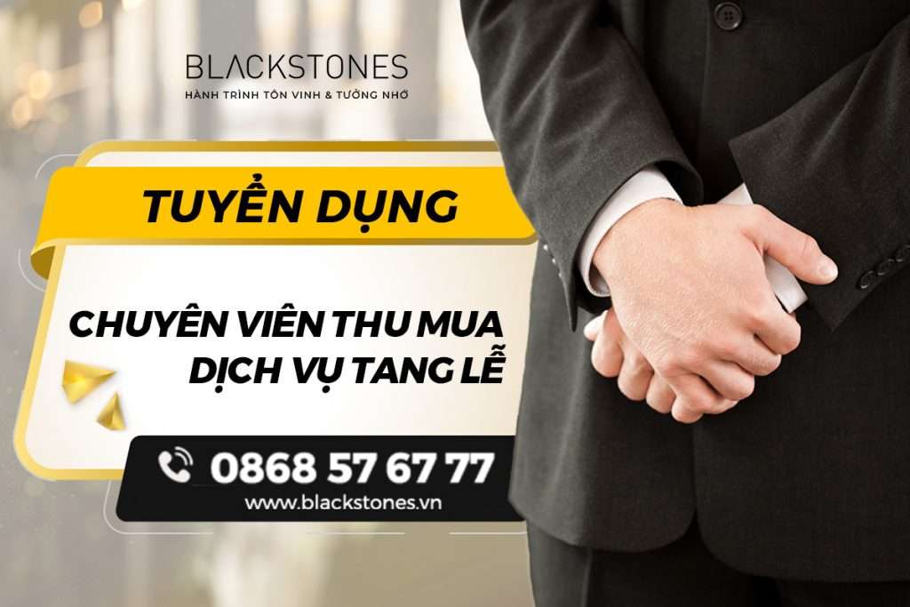 Tuyển dụng chuyên viên thu mua Dịch vụ tang lễ